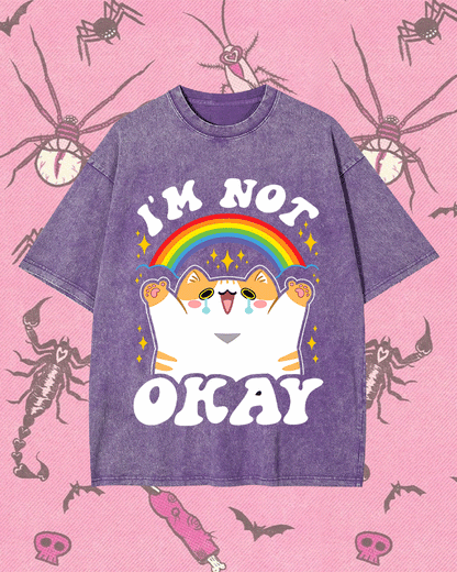 I'M NOT OKAY WASHED TEE