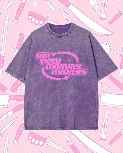 BIG TITTY MOMMY MILKERS WASHED TEE